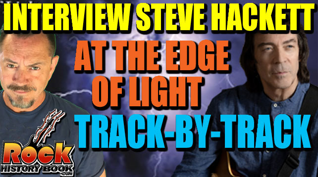fusionere Let Afhængig Interview: Steve Hackett - Track By Track of "At The Edge Of Light" -